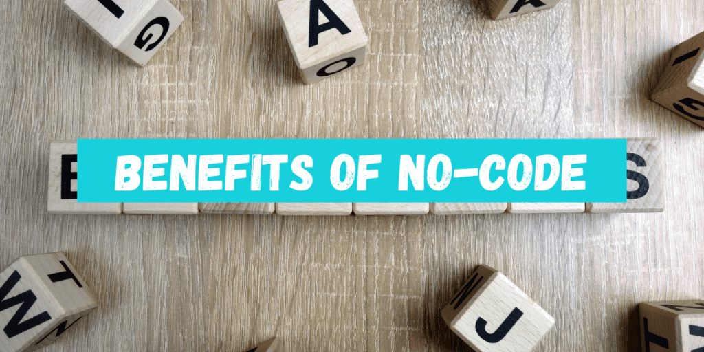 Benefits of No-Code