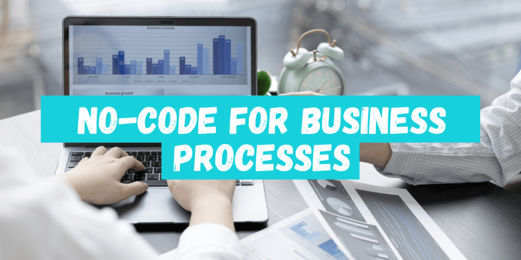 No-Code for Business Processes