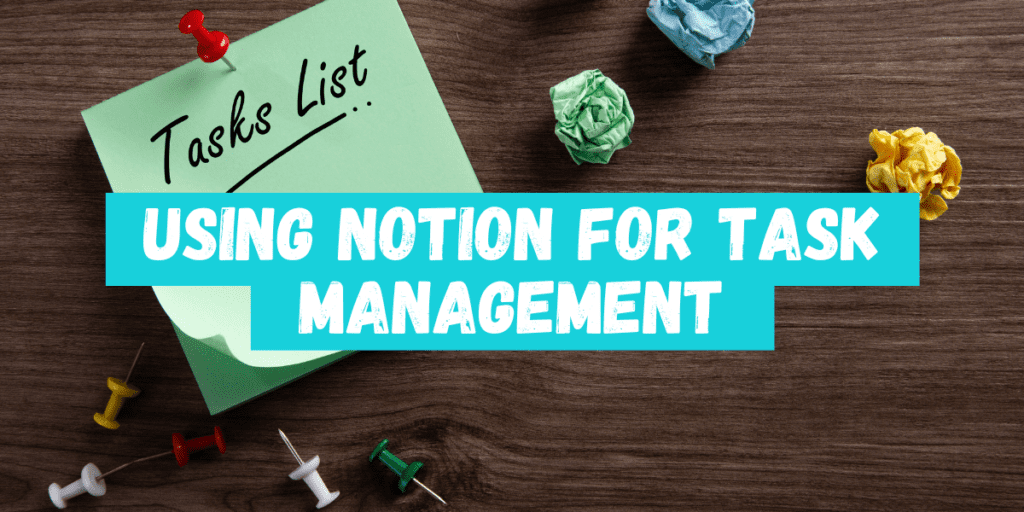 Using Notion for Task Management