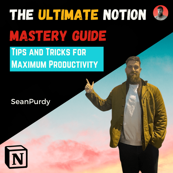 The ultimate notion mastery guide
