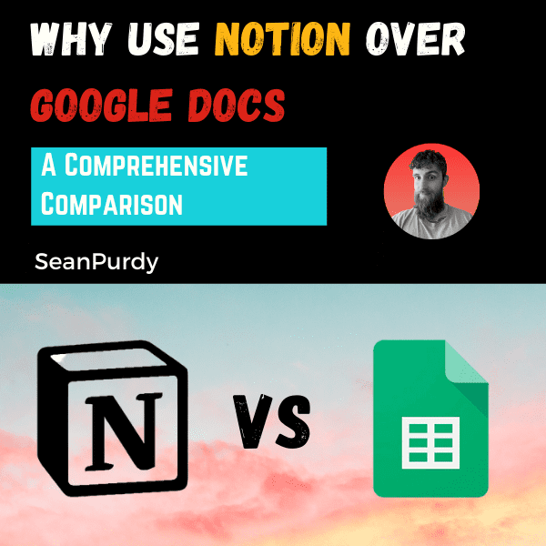 Why use notion over google docs