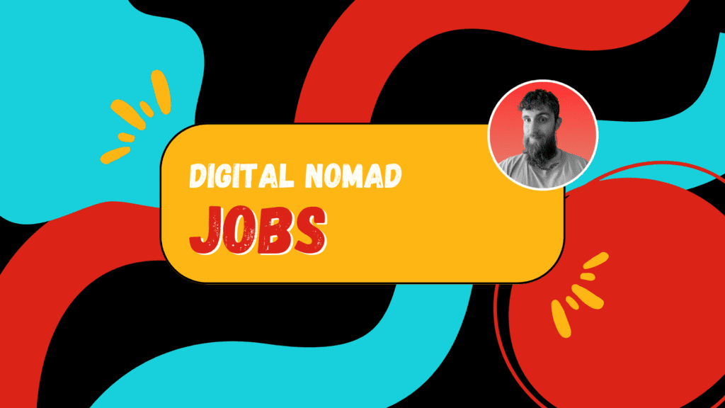 Digital Nomad Jobs