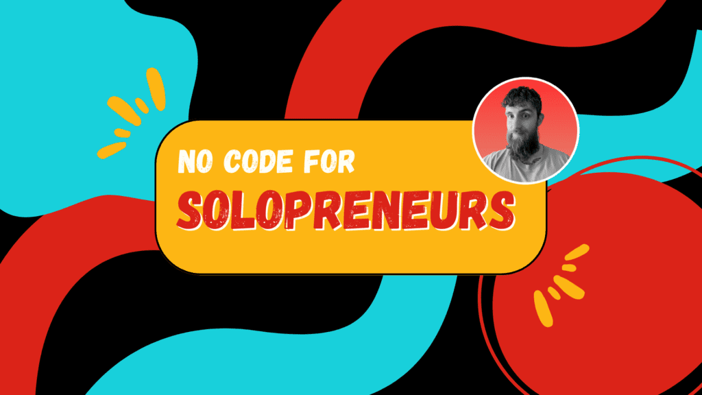 No Code for Solopreneurs