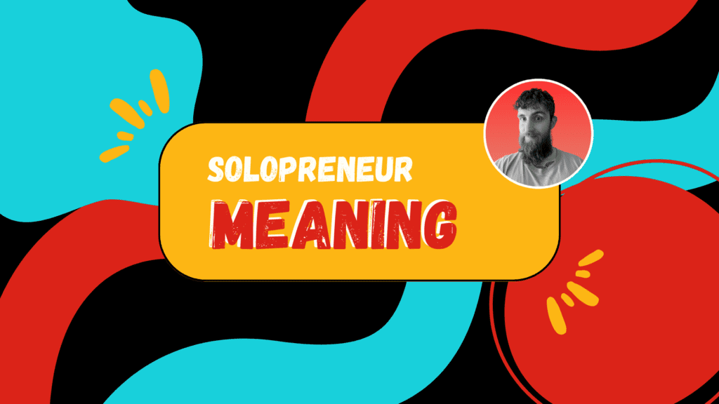 Solopreneur meaning