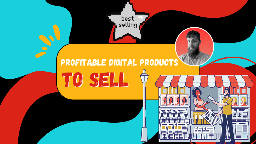 8 Profitable Digital Products to Sell