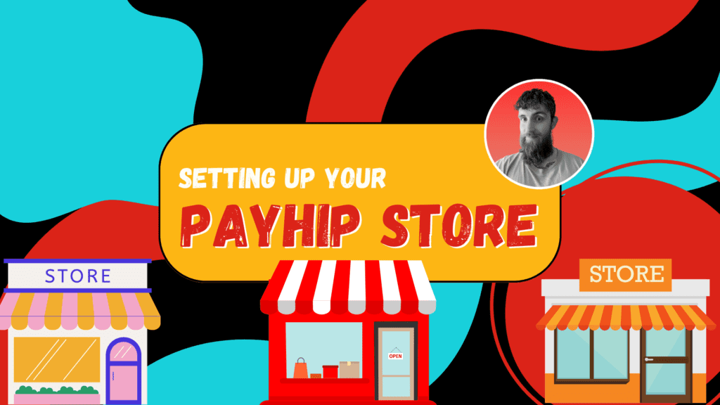 Setting Up Your Payhip Store