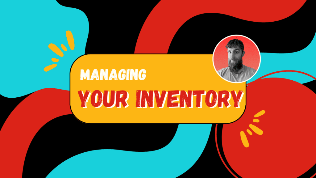 Managing Your Inventory and Subscriptions