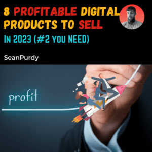8 Profitable Digital Products To Sell