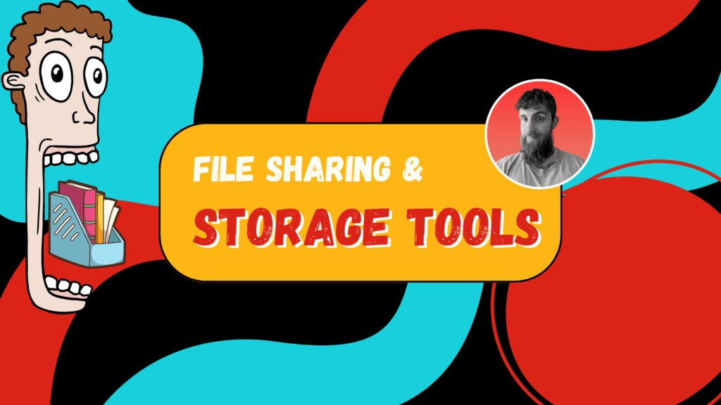 File Sharing and Storage Tools