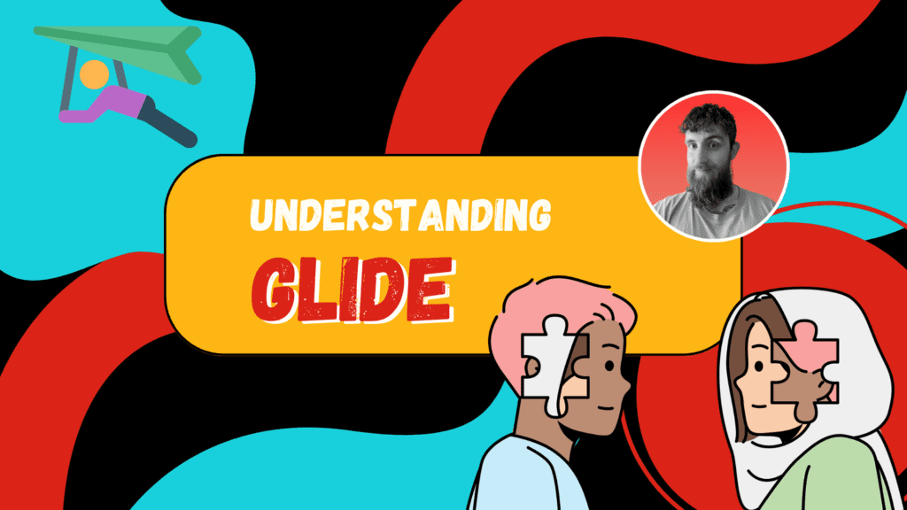 Understanding Glide