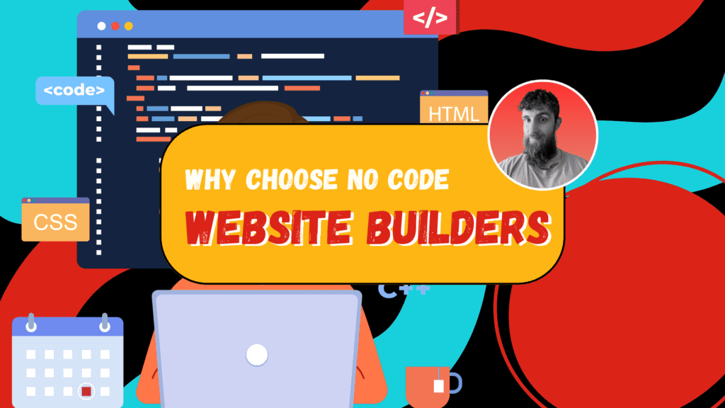 Why Choose No-Code Website Builders