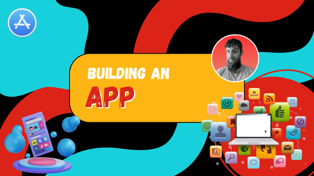 Building an App