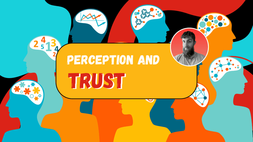 Perception and trust